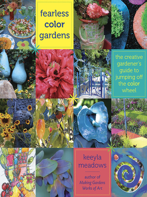Title details for Fearless Color Gardens by Keeyla Meadows - Available